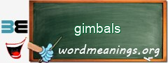 WordMeaning blackboard for gimbals